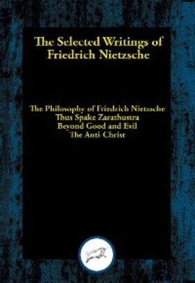 Nietzsche |  Selected Writings of Friedrich Nietzsche | eBook | Sack Fachmedien