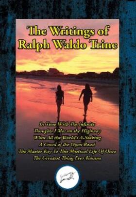 Trine |  Writings of Ralph Waldo Trine | eBook | Sack Fachmedien