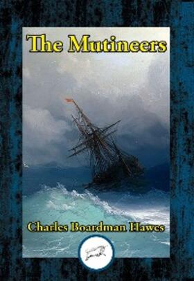 Hawes |  Mutineers | eBook | Sack Fachmedien