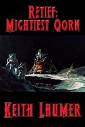 Laumer |  Retief: Mightiest Qorn | eBook | Sack Fachmedien