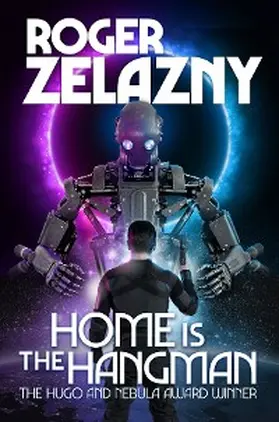 Zelazny |  Home is the Hangman | eBook | Sack Fachmedien