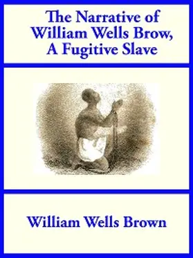 Brown |  The Narrative of William Wells Brown, A Fugitive Slave | eBook | Sack Fachmedien