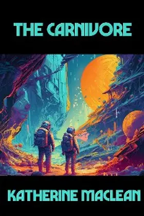 Maclean |  The Carnivore | eBook | Sack Fachmedien