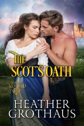 Grothaus | The Scot's Oath | E-Book | www2.sack.de