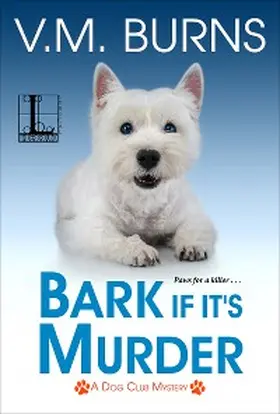 Burns | Bark If It's Murder | E-Book | www2.sack.de