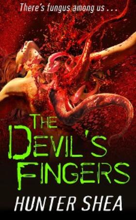 Shea |  The Devil's Fingers | eBook | Sack Fachmedien