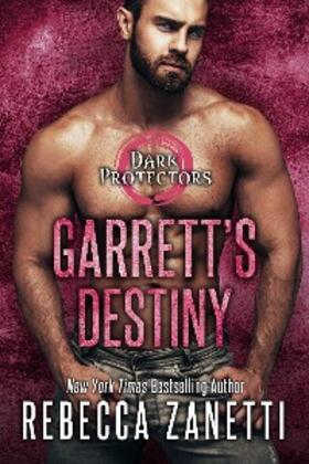 Zanetti |  Garrett's Destiny | eBook | Sack Fachmedien