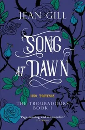 Gill |  Song at Dawn (The Troubadours Quartet, #1) | eBook | Sack Fachmedien