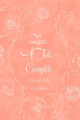 Bulwer-Lytton |  Zicci: A Tale - Complete | eBook | Sack Fachmedien