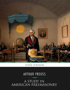 Preuss |  A Study in American Freemasonry | eBook | Sack Fachmedien