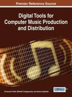 Politis / Tsalighopoulos / Iglezakis |  Digital Tools for Computer Music Production and Distribution | Buch |  Sack Fachmedien