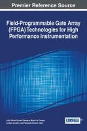 Gazzano / Crespo / Cicuttin |  Field-Programmable Gate Array (FPGA) Technologies for High Performance Instrumentation | Buch |  Sack Fachmedien