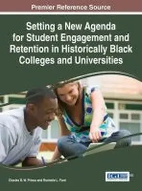 Prince / Ford |  Setting a New Agenda for Student Engagement and Retention in Historically Black Colleges and Universities | Buch |  Sack Fachmedien