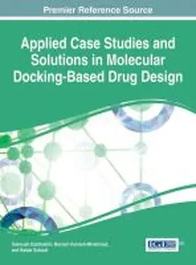 Dastmalchi / Hamzeh-Mivehroud / Sokouti |  Applied Case Studies and Solutions in Molecular Docking-Based Drug Design | Buch |  Sack Fachmedien