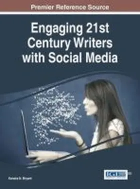 Bryant |  Engaging 21st Century Writers with Social Media | Buch |  Sack Fachmedien