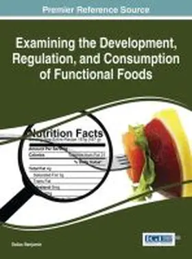 Benjamin |  Examining the Development, Regulation, and Consumption of Functional Foods | Buch |  Sack Fachmedien