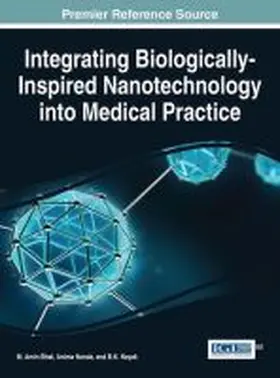 Nayak / Bhat / Nanda |  Integrating Biologically-Inspired Nanotechnology into Medical Practice | Buch |  Sack Fachmedien