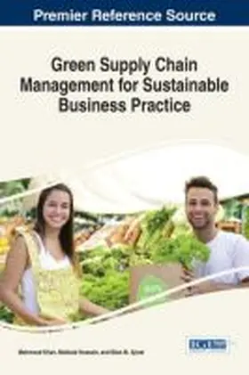Khan / Hussain / Ajmal |  Green Supply Chain Management for Sustainable Business Practice | Buch |  Sack Fachmedien