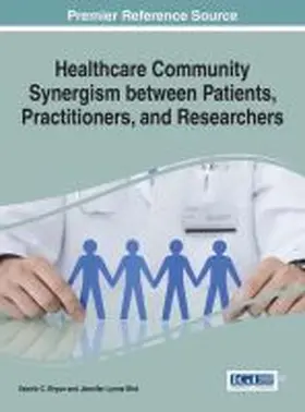Bryan / Bird |  Healthcare Community Synergism between Patients, Practitioners, and Researchers | Buch |  Sack Fachmedien