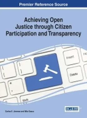 Jiménez-Gómez / Gascó-Hernández |  Achieving Open Justice through Citizen Participation and Transparency | Buch |  Sack Fachmedien