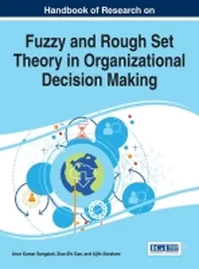 Sangaiah / Gao / Abraham |  Handbook of Research on Fuzzy and Rough Set Theory in Organizational Decision Making | Buch |  Sack Fachmedien
