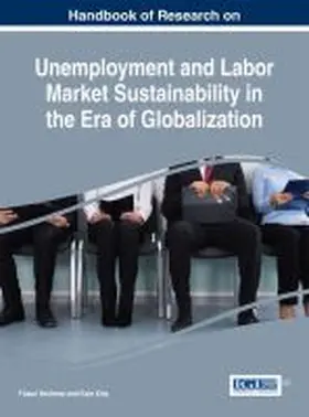 Yenilmez / K¿l¿ç |  Handbook of Research on Unemployment and Labor Market Sustainability in the Era of Globalization | Buch |  Sack Fachmedien
