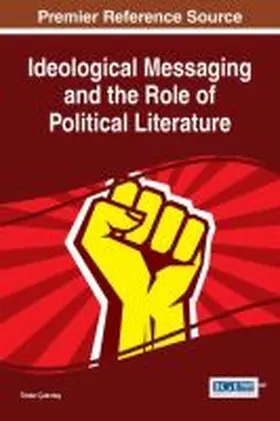 Çak¿rta¿ |  Ideological Messaging and the Role of Political Literature | Buch |  Sack Fachmedien