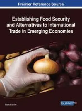 Erokhin |  Establishing Food Security and Alternatives to International Trade in Emerging Economies | Buch |  Sack Fachmedien