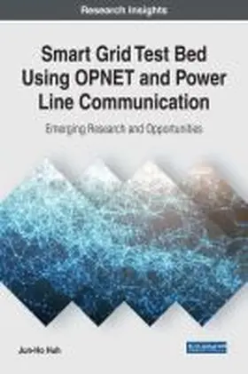 Huh |  Smart Grid Test Bed Using OPNET and Power Line Communication | Buch |  Sack Fachmedien
