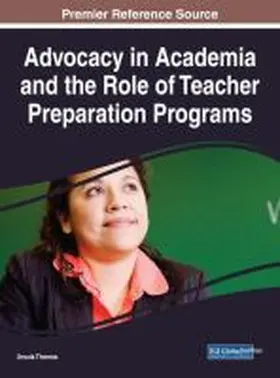 Thomas |  Advocacy in Academia and the Role of Teacher Preparation Programs | Buch |  Sack Fachmedien