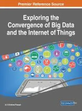 Prasad |  Exploring the Convergence of Big Data and the Internet of Things | Buch |  Sack Fachmedien