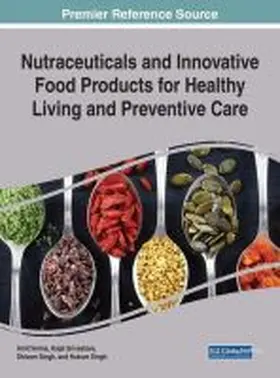 Verma / Srivastava / Singh |  Nutraceuticals and Innovative Food Products for Healthy Living and Preventive Care | Buch |  Sack Fachmedien