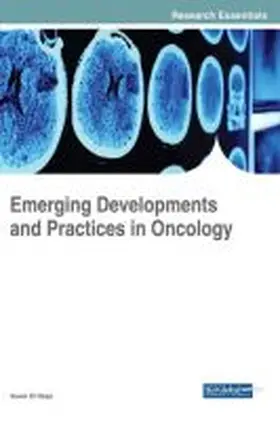 El Naqa |  Emerging Developments and Practices in Oncology | Buch |  Sack Fachmedien