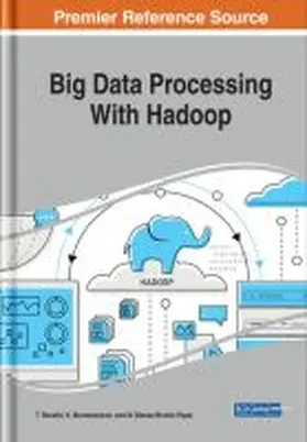 Revathi / Muneeswaran / Blessa Binolin Pepsi |  Big Data Processing With Hadoop | Buch |  Sack Fachmedien
