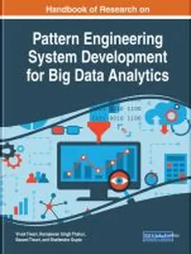 Tiwari / Thakur |  Handbook of Research on Pattern Engineering System Development for Big Data Analytics | Buch |  Sack Fachmedien