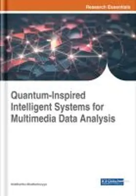 Bhattacharyya |  Quantum-Inspired Intelligent Systems for Multimedia Data Analysis | Buch |  Sack Fachmedien