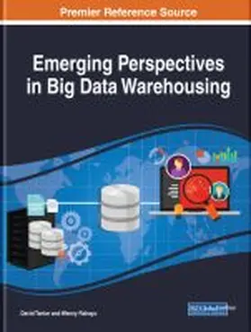 Taniar / Rahayu |  Emerging Perspectives in Big Data Warehousing | Buch |  Sack Fachmedien