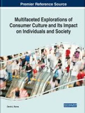 Burns |  Multifaceted Explorations of Consumer Culture and Its Impact on Individuals and Society | Buch |  Sack Fachmedien