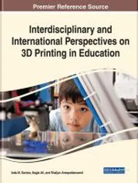 Santos / Ali / Areepattamannil |  Interdisciplinary and International Perspectives on 3D Printing in Education | Buch |  Sack Fachmedien