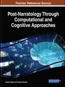 Ogata / Akimoto |  Post-Narratology Through Computational and Cognitive Approaches | Buch |  Sack Fachmedien