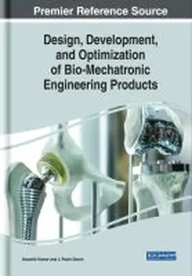 Kumar / Davim |  Design, Development, and Optimization of Bio-Mechatronic Engineering Products | Buch |  Sack Fachmedien