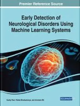 Paul / Bhattacharya / Bit |  Early Detection of Neurological Disorders Using Machine Learning Systems | Buch |  Sack Fachmedien