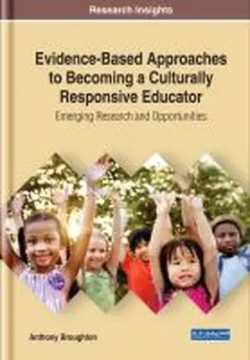 Broughton |  Evidence-Based Approaches to Becoming a Culturally Responsive Educator | Buch |  Sack Fachmedien