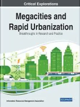 Management Association / Information Resources Management Association |  Megacities and Rapid Urbanization | Buch |  Sack Fachmedien