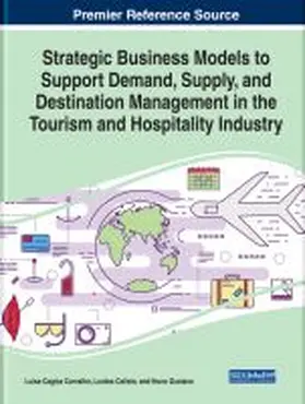 Carvalho / Calisto / Gustavo |  Strategic Business Models to Support Demand, Supply, and Destination Management in the Tourism and Hospitality Industry | Buch |  Sack Fachmedien