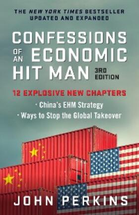 Perkins |  Confessions of an Economic Hit Man, 3rd Edition | eBook | Sack Fachmedien