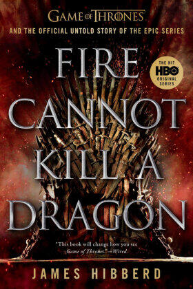 Hibberd |  Fire Cannot Kill a Dragon | Buch |  Sack Fachmedien