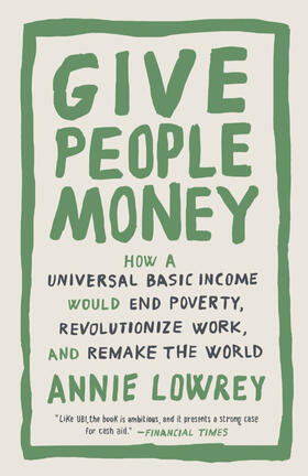 Lowrey |  Give People Money | Buch |  Sack Fachmedien