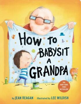 Reagan | How to Babysit a Grandpa | Buch | 978-1-5247-7255-0 | sack.de