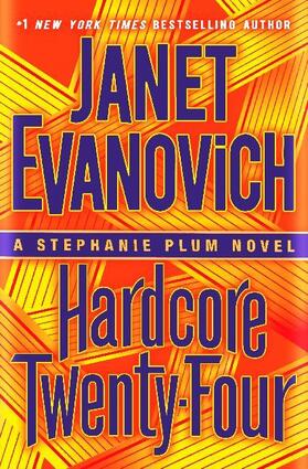 Evanovich |  Hardcore Twenty-Four | Buch |  Sack Fachmedien